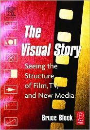 Book The Visual Story: Seeing the Structure of Film, TV and New Media free Book The Visual Story: Seeing the Structure of Film, TV and New Media free