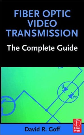 Book Fiber Optic Video Transmission: The Complete Guide free