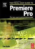 Book Focal Easy Guide to Premiere Pro: For New Users and Professionals (The Focal Easy Guide) free