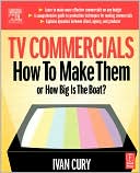 Book TV Commercials: How to Make Them: or, How Big is the Boat? free