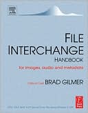 Book File Interchange Handbook: For professional images, audio and metadata free