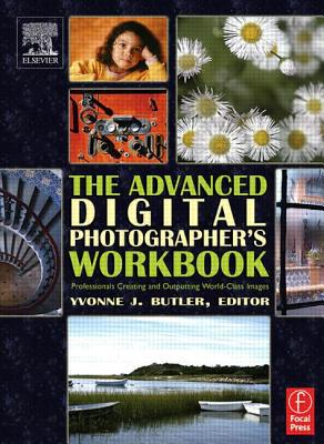 Book The Advanced Digital Photographer's Workbook: Professionals Creating and Outputting World-Class Images free