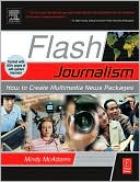 Book Flash Journalism: How to Create Multimedia News Packages free