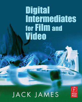 Book Digital Intermediates for Film and Video free