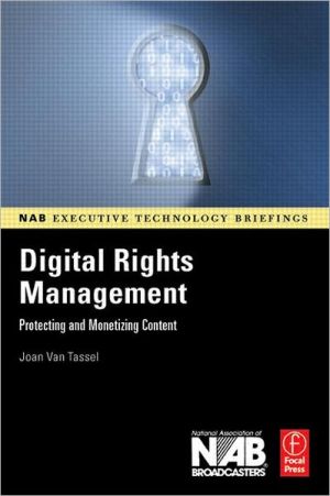 Book Digital Rights Management: Protecting and Monetizing Content (NAB Executive Technology Briefings) free