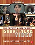 Book Producing and Directing the Short Film and Video, Third Edition free