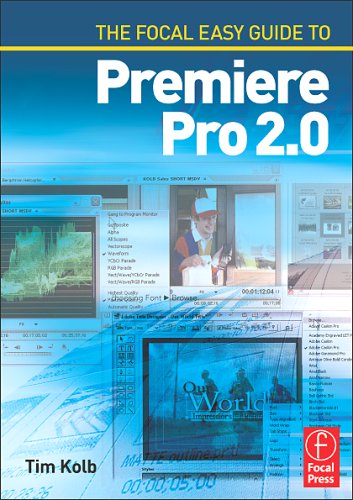 Book The Focal Easy Guide To Adobe Premiere Pro 2.0 (the Focal Easy Guide) free
