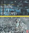 Book Building Sci-Fi Moviescapes: The Science Behind the Fiction free