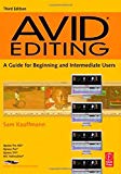 Book Avid Editing, Third Edition: A Guide for Beginning and Intermediate Users free