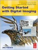 Book Getting Started with Digital Imaging, Second Edition: Tips, tools and techniques for photographers free