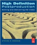 Book High Definition Postproduction: Editing and Delivering HD Video free