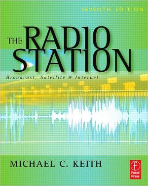 Book The Radio Station, Seventh Edition: Broadcast, Satellite & Internet free