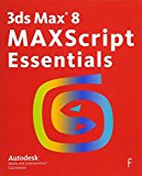 Book 3ds Max 8 MAXScript Essentials free