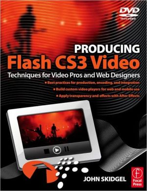 Book Producing Flash CS3 Video: Techniques for Video Pros and Web Designers free