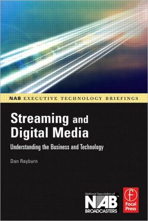 Book Streaming and Digital Media: Understanding the Business and Technology (NAB Executive Technology Briefings) free