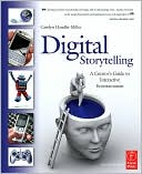 Book Digital Storytelling, Second Edition: A creator's guide to interactive entertainment free
