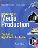 Book Introduction to Media Production, Fourth Edition: The Path to Digital Media Production free