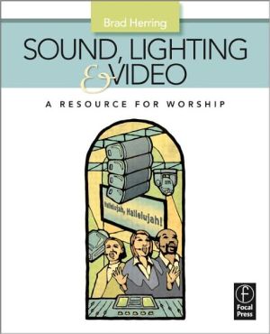 Book Sound, Lighting and Video: A Resource for Worship free