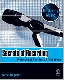 Book Secrets of Recording: Professional Tips, Tools & Techniques (The Mastering Music Series) free