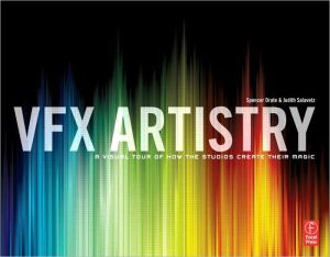 Book VFX Artistry: A Visual Tour of How the Studios Create Their Magic free