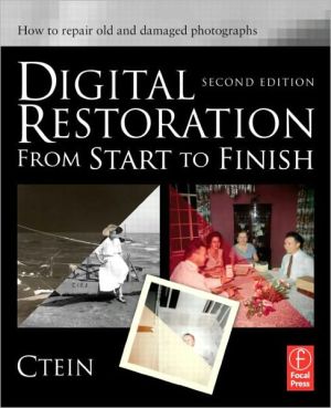 Book Digital Restoration from Start to Finish, Second Edition: How to repair old and damaged photographs free