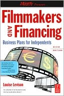 Book Filmmakers and Financing: Business Plans for Independents (American Film Market Presents) free