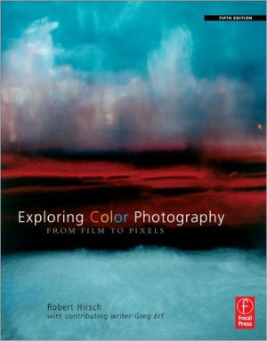 Book Exploring Color Photography Fifth Edition: From Film to Pixels free