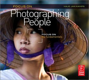 Book Focus On Photographing People: Focus on the Fundamentals (Focus On Series) (The Focus On Series) free