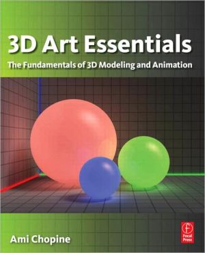Book 3D Art Essentials: The Fundamentals of 3D Modeling, Texturing, and Animation free