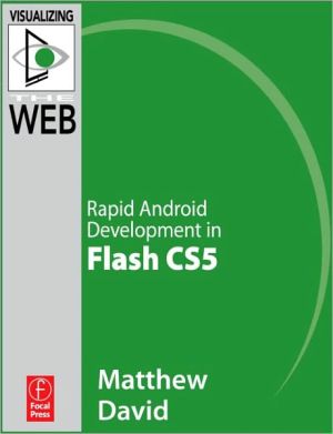 Book Flash Mobile: Rapid Android Development In Flash Cs5: Rapid Android Development In Flash Cs5 free