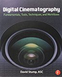 Book Capturing the Shot: Fundamentals, Tools, Techniques, and Workflows for Digital Cinematography free