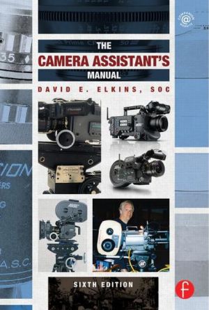 Book The Camera Assistant's Manual, Sixth Edition free