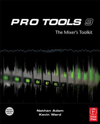 Book Pro Tools 9: The Mixer's Toolkit free