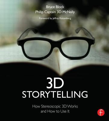 Book 3D Storytelling: How Stereoscopic 3D Works and How to Use It free