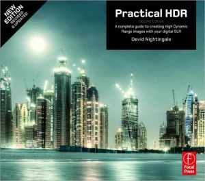 Book Practical HDR, Second Edition: A complete guide to creating High Dynamic Range images with your Digital SLR (Handbook of the Philosophy of Science) free