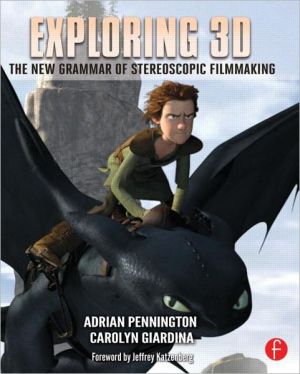 Book Exploring 3D: The New Grammar of Stereoscopic Filmmaking free