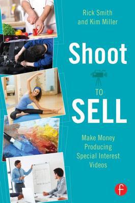 Book Shoot to Sell: Make Money Producing Special Interest Videos free