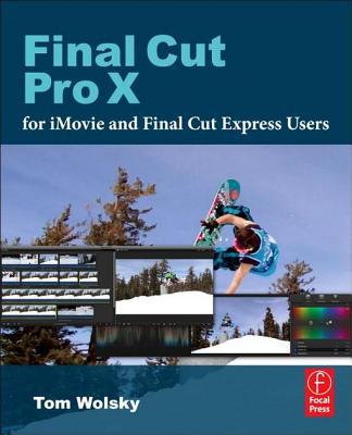Book Final Cut Pro X For Imovie And Final Cut Express Users free