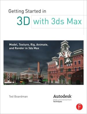 Book Getting Started In 3d With 3ds Max: Model, Texture, Rig, Animate, And Render In 3ds Max free