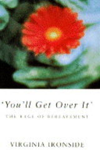 Book You'll Get Over It: Rage of Bereavement free