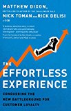 Book Effortless Experience Conquering the New Battleground for Customer Loyalty free