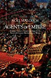 Book Agents of Empire: Knights, Corsairs, Jesuits and Spies in the 16th Century Mediterranean World free