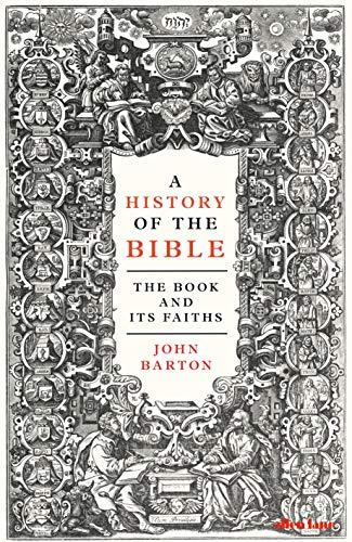 Book A History of the Bible: The Book and Its Faiths free