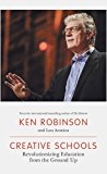 Book Creative Schools: Revolutionizing Education from the Ground Up free