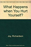 Book What Happens When You Hurt Yourself? free