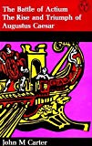 Book The battle of Actium: The rise & triumph of Augustus Caesar, (Turning points in history) free