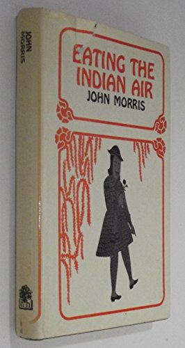Book Eating the Indian air: Memories and present-day impressions free