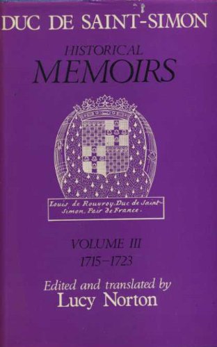 Book Memoirs Of The Duc De Saint-simon: 1715-23 V. 3 free