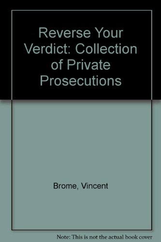 Book Reverse Your Verdict: A Collection Of Private Prosecutions free