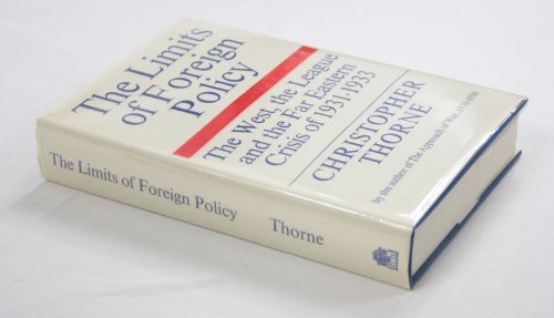 Book The limits of foreign policy: The West, the League and the Far Eastern crisis of 1931-1933 free